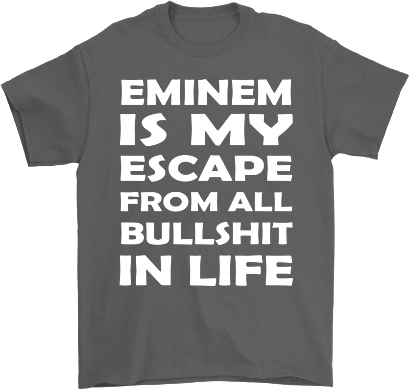 Eminem Is My Escape From All Bullshit In Life Shirts - Dont Mess With Me My Daddy (1000x1000), Png Download