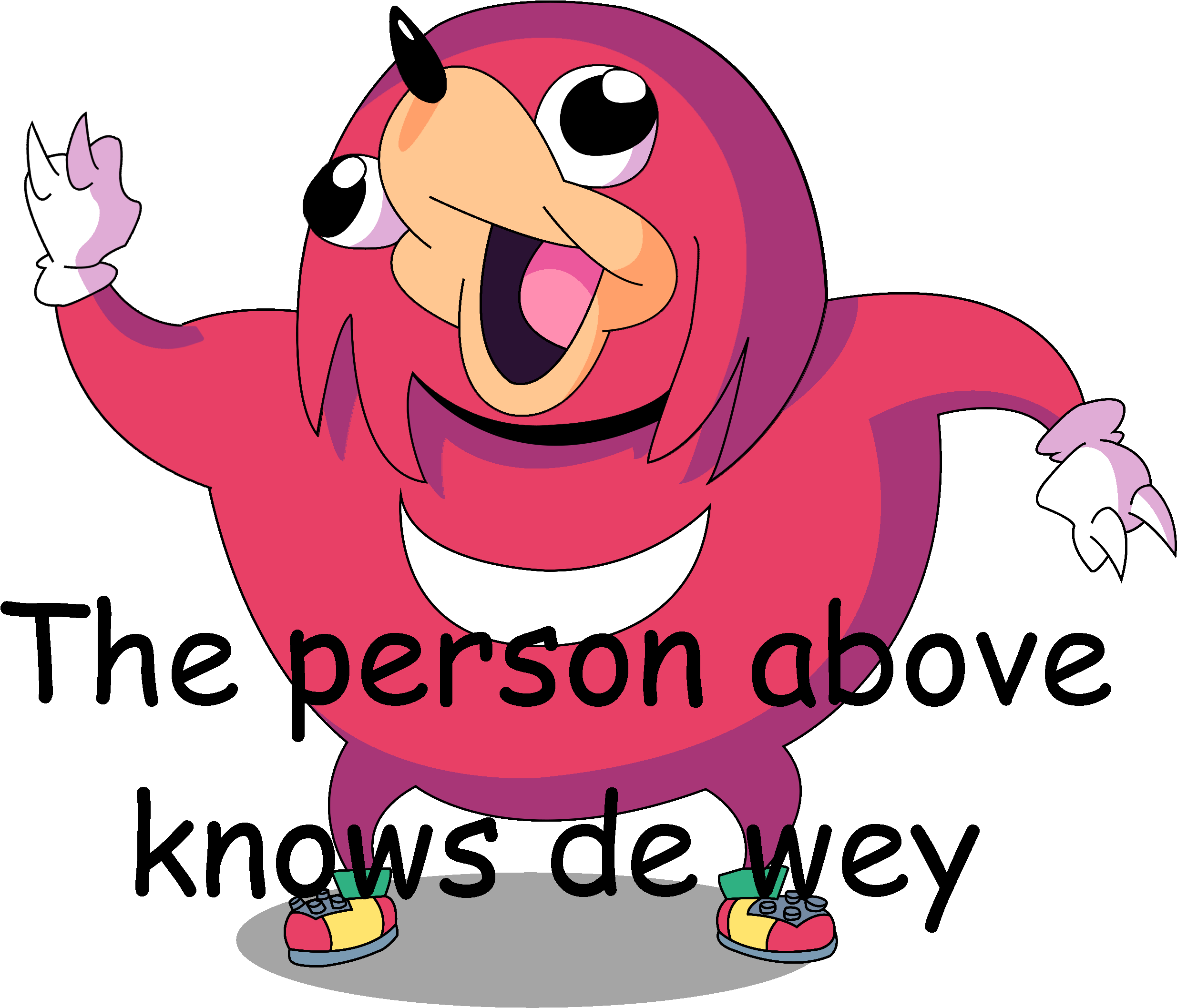 L He Person Above Knows De Yey - Ugandan Knuckles De Wey (2550x2194), Png Download