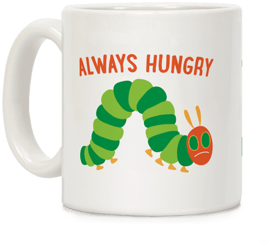 Always Hungry Caterpillar Coffee Mug - Christmas Coffee Time Png (484x484), Png Download