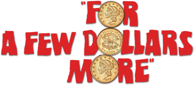 For A Few Dollars More Image - Few Dollars More, 1966 (800x310), Png Download