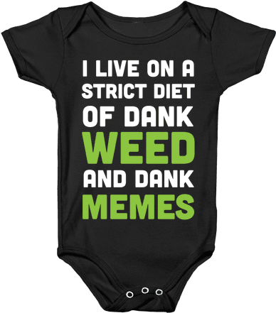 I Live On A Strict Diet Of Dank Weed And Dank Memes - Science Puns Baby (484x484), Png Download