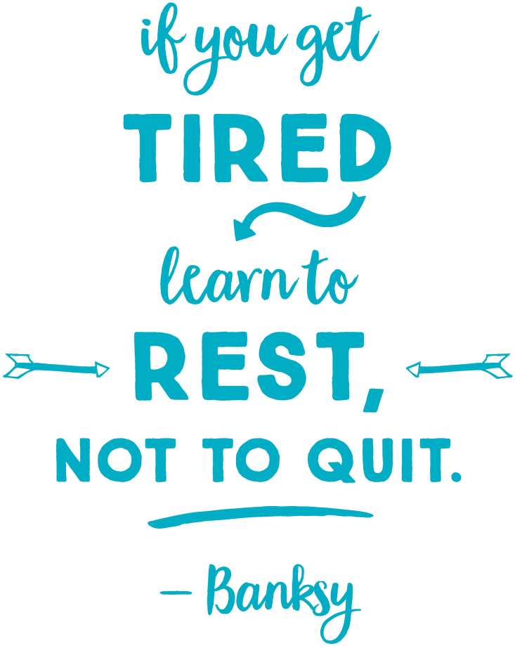 Banksy - If You Get Tired Learn To Rest Not To Quit (1200x1200), Png Download