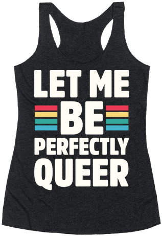 This Funny Gay Pride T Shirt Is Great For All Gay Pride - Let Me Be Perfectly Queer (484x484), Png Download