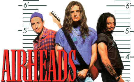 Airheads Is A 1994 Film With Brandan Frasier Steve - Airheads Movie Poster (500x281), Png Download