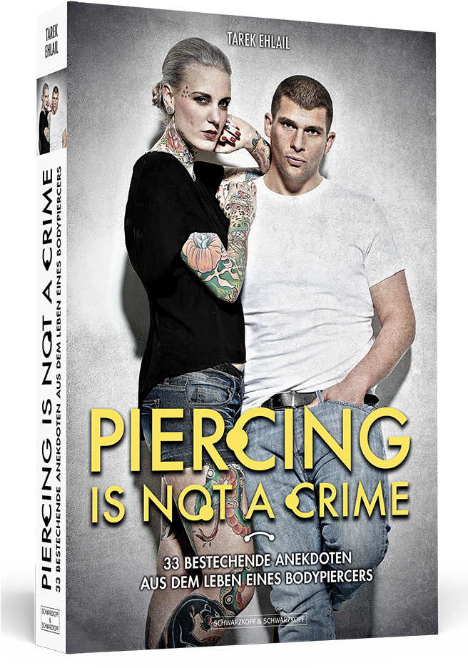 Piercing Is Not A Crime Als Ebook Von Tarek Ehlail (655x1000), Png Download