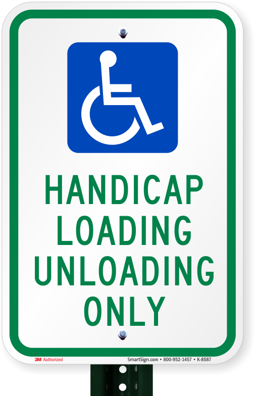 Handicap Loading Unloading Only With Handicap Symbol - No Parking Loading And Unloading (800x800), Png Download