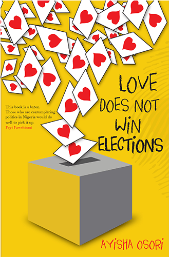 Book Review Love Does Not Win Elections By Ayisha Osori - Love Does Not Win Elections Ayisha Osori (500x500), Png Download