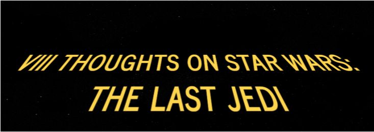 Viii Thoughts On Star Wars - Poster (960x540), Png Download