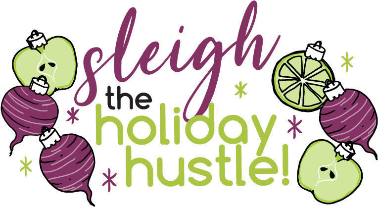 Slay The Holiday Hustle Graphic-01 - I Love Juice Bar (823x423), Png Download
