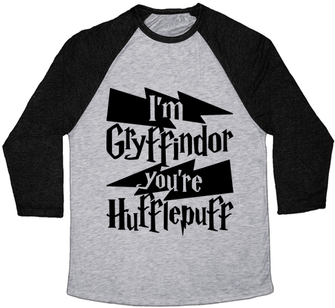 I'm Gryffindor You're Hufflepuff Baseball Tee - Cute Pansexual Shirt (484x484), Png Download