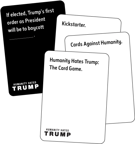 Humanity Hates Trump Is Back In The News Wednesday - Cards Against Humanity Hates Trump (500x544), Png Download