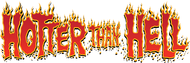 Hotter Than Hell - Hotter Than Hell Png (760x300), Png Download