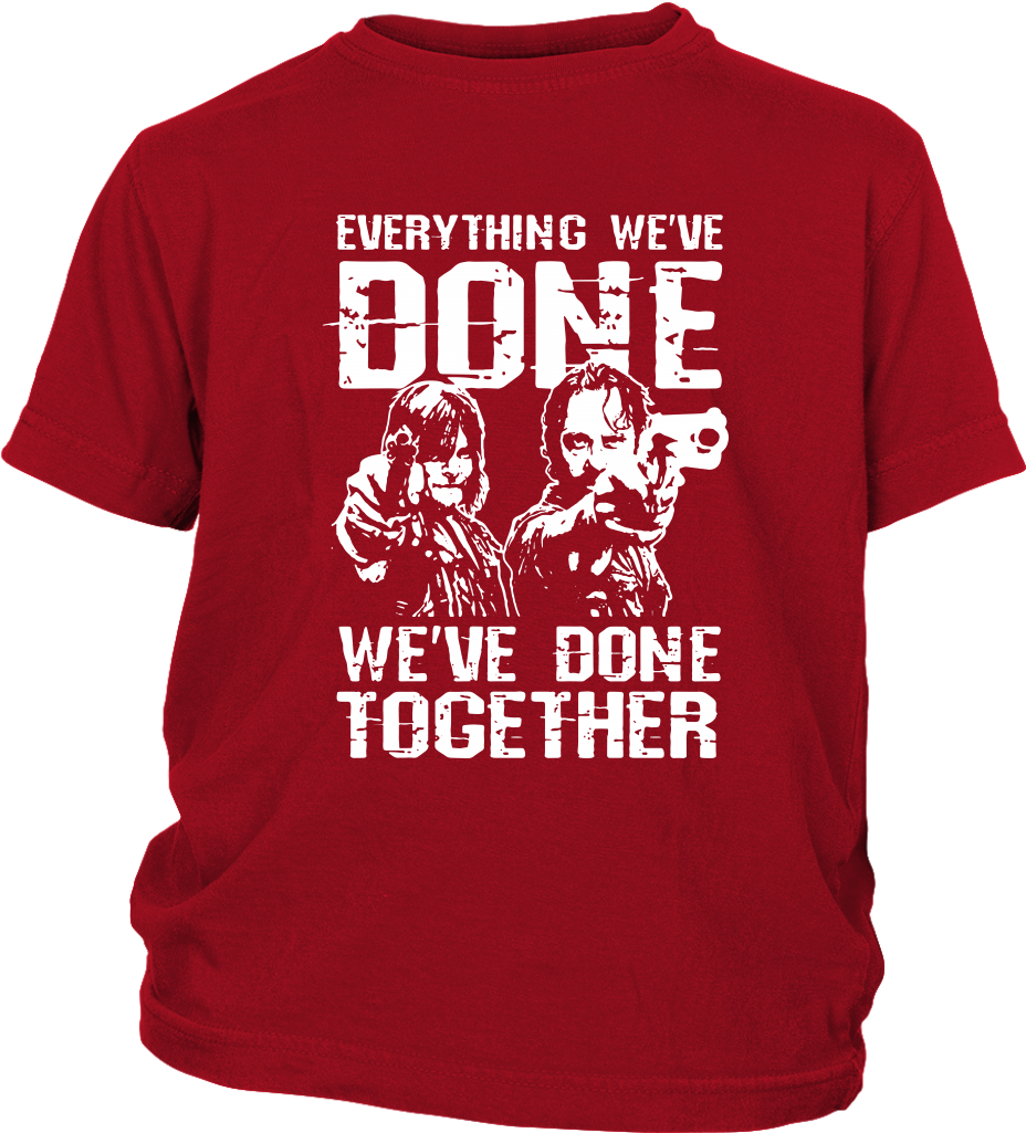 Everything We've Done We've Done Together Daryl Dixon - I'm Sassy Like My Aunt - Youth Shirt (1024x1024), Png Download