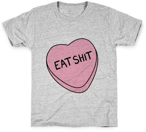 Eat Sh*t Valentine Heart Kids T-shirt - I'm The Proud Parent Of A Thanksgiving Food Baby Onesie (484x484), Png Download