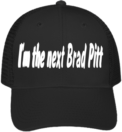 I'm The Next Brad Pitt I'm The Next Brad Pitt - Baseball Cap (433x433), Png Download