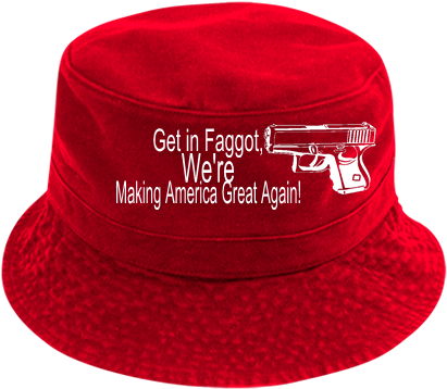 Get In Faggot, We're Making America Great Again - Fedora (433x433), Png Download