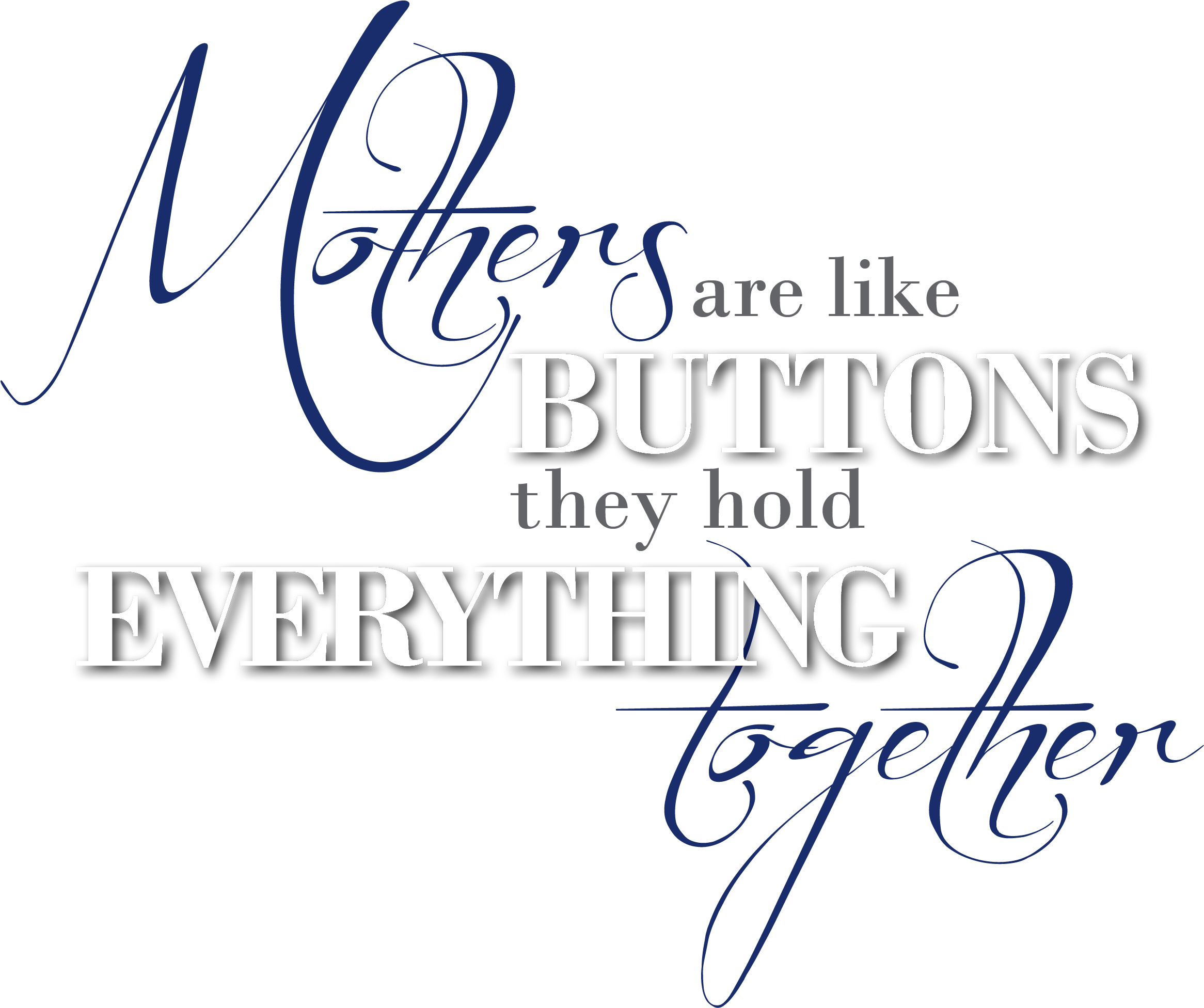 Download Mother S Button Quote Calligraphy Png Image With No Background Pngkey Com
