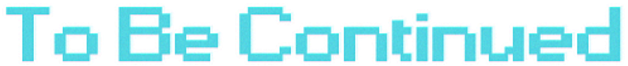 To Be Continued - Nederman (662x276), Png Download