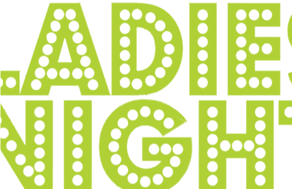 Free Ladies Night - Ladies Night (580x390), Png Download