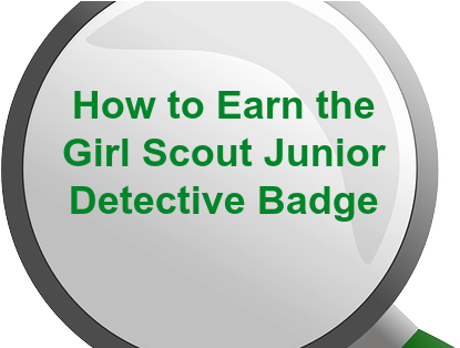 How To Earn Junior Girl Scout Badges - Detective Badge Girl Scout Junior (597x313), Png Download