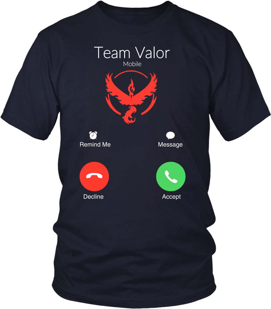 Team Valor Is Calling And I Must Go T Shirt & Hoodies - Team Valor Shirts (1000x1000), Png Download