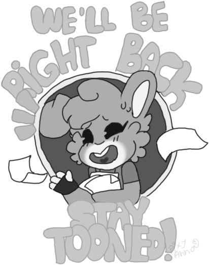 We'll Be Right Back By Pixy-anna On Deviantart - Drawing - Free ...
