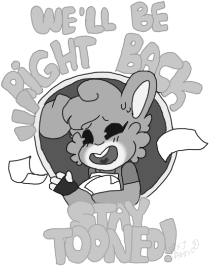 We'll Be Right Back By Pixy-anna On Deviantart - Drawing (445x526), Png Download