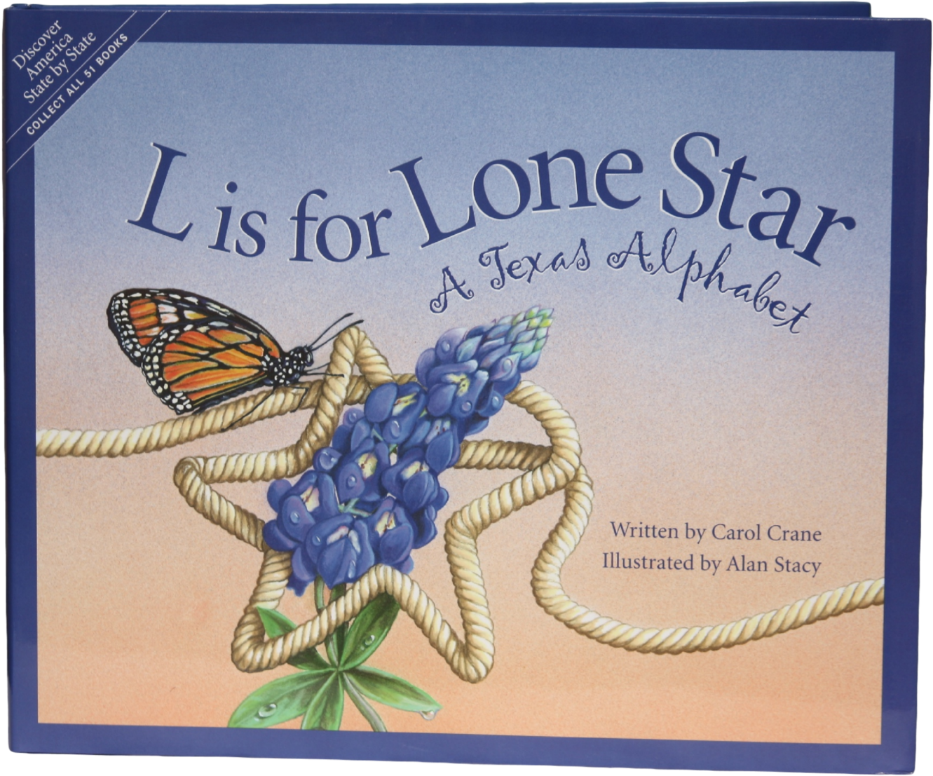 L Is For Lone Star A Texas Alphabet By Carol Crane (1500x1500), Png Download