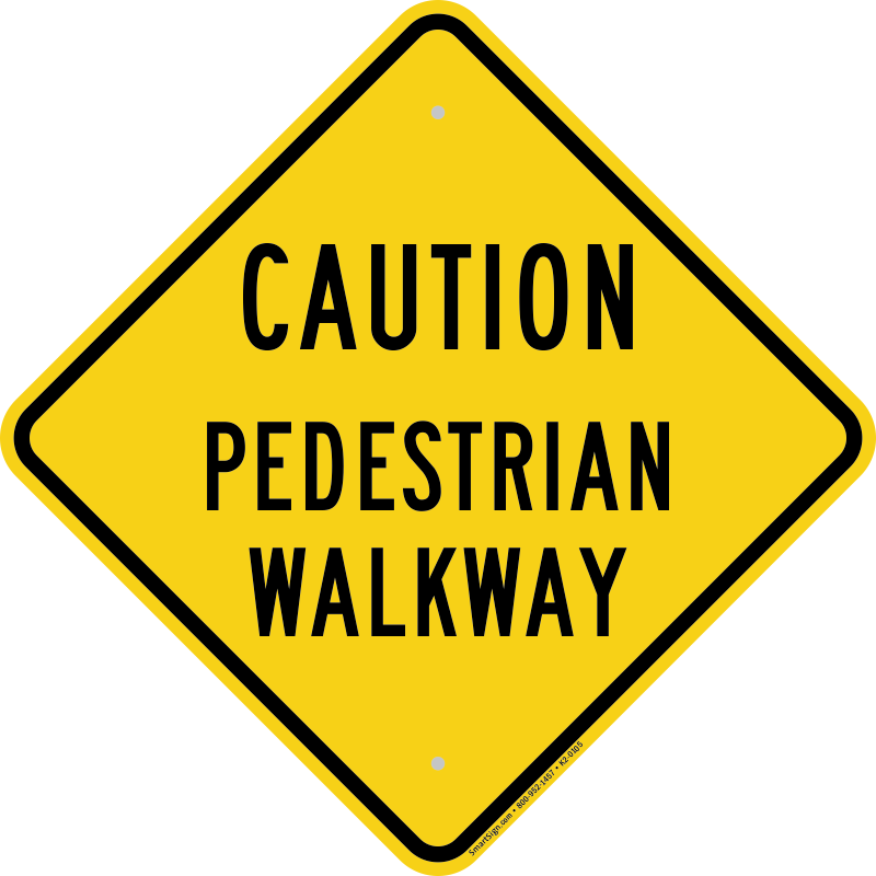 Pedestrian Walkway Diamond Caution Sign - Pedestrian Crossing Sign (800x800), Png Download