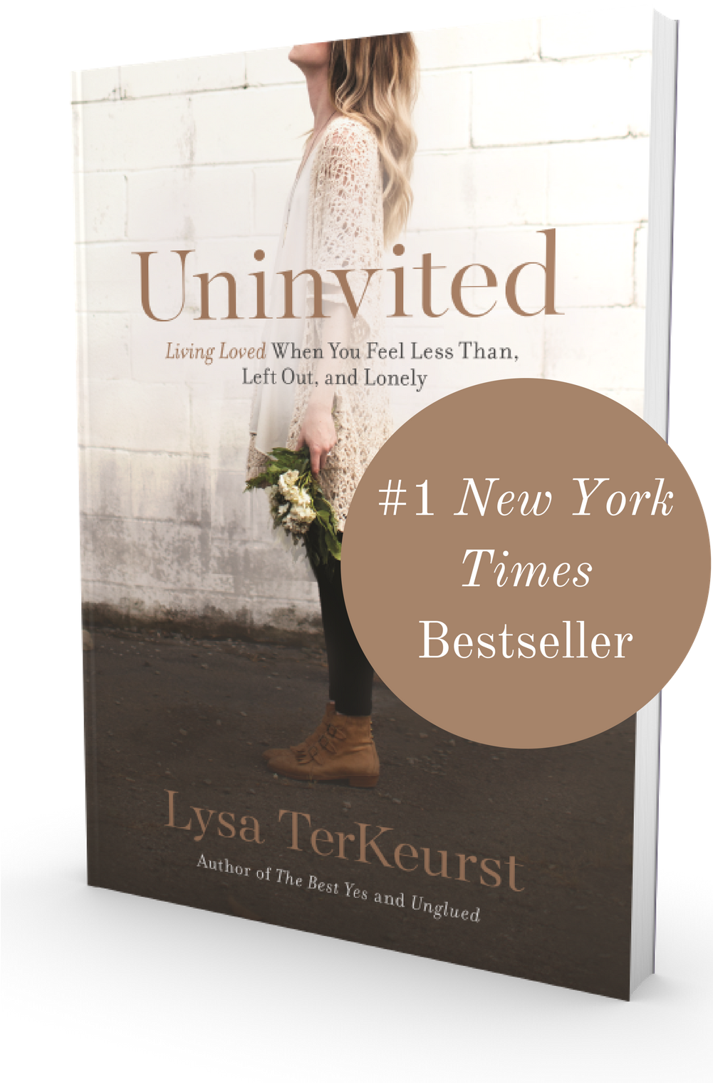 Nyt Call Out Uninvited - Uninvited Living Loved When You Feel Less Than Left (1000x1600), Png Download