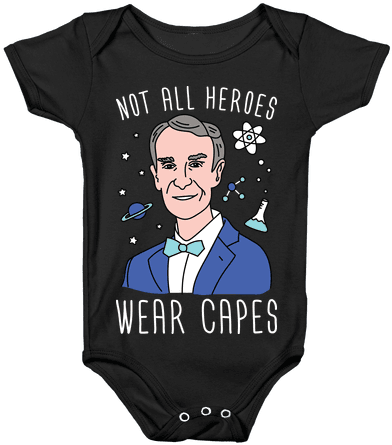 Not All Heroes Wear Capes - Bill Nye Not All Heroes Wear Capes (484x484), Png Download