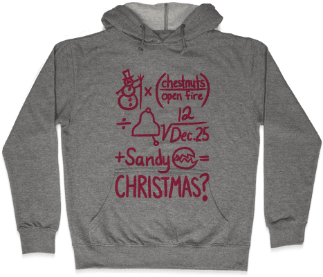 Christmas Equation Hoodie - Love Guys In Sweat Pants Hoodie: Funny Hoodie From (484x484), Png Download