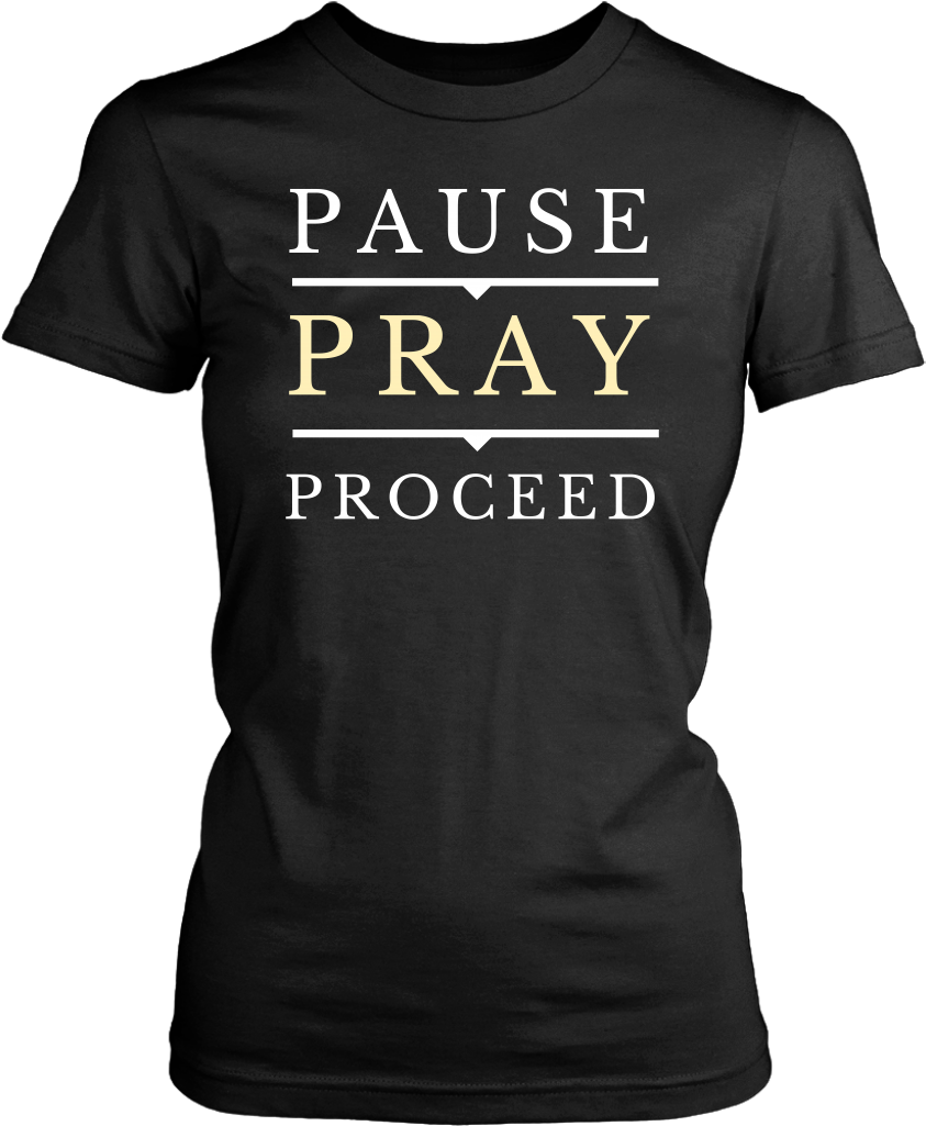 Pause Pray Proceed T-shirt - 30th Birthday Shirts For Him (1024x1024), Png Download