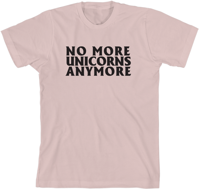 No More Unicorns Anymore T Shirt (800x800), Png Download