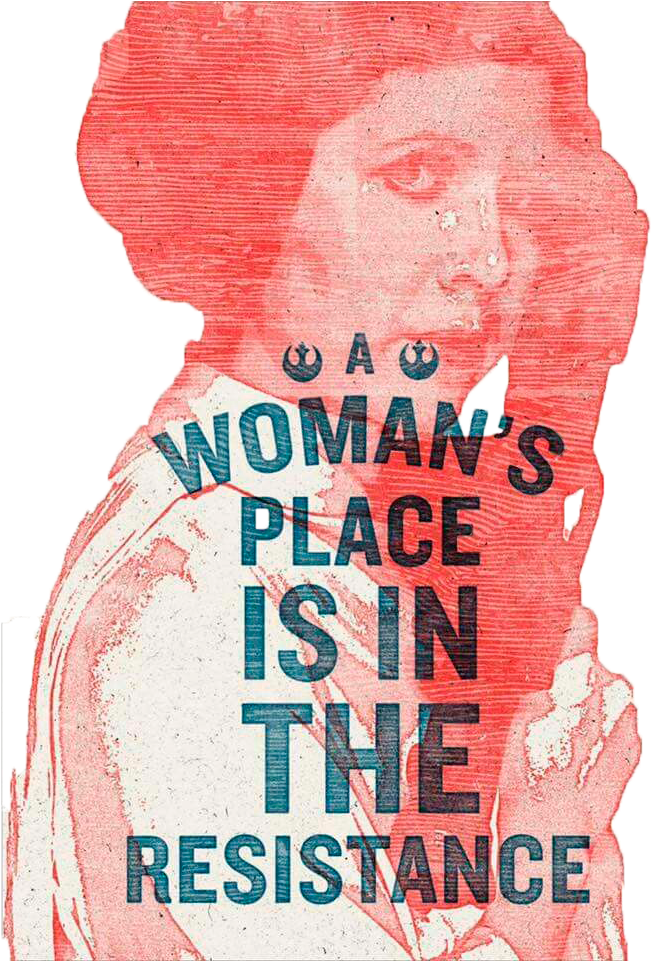 Leia - Woman's Place Is In The Resistance Leia (710x960), Png Download