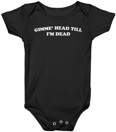 Gimme' Head Till I'm Dead - Kylo Ren Onesie Baby (484x484), Png Download