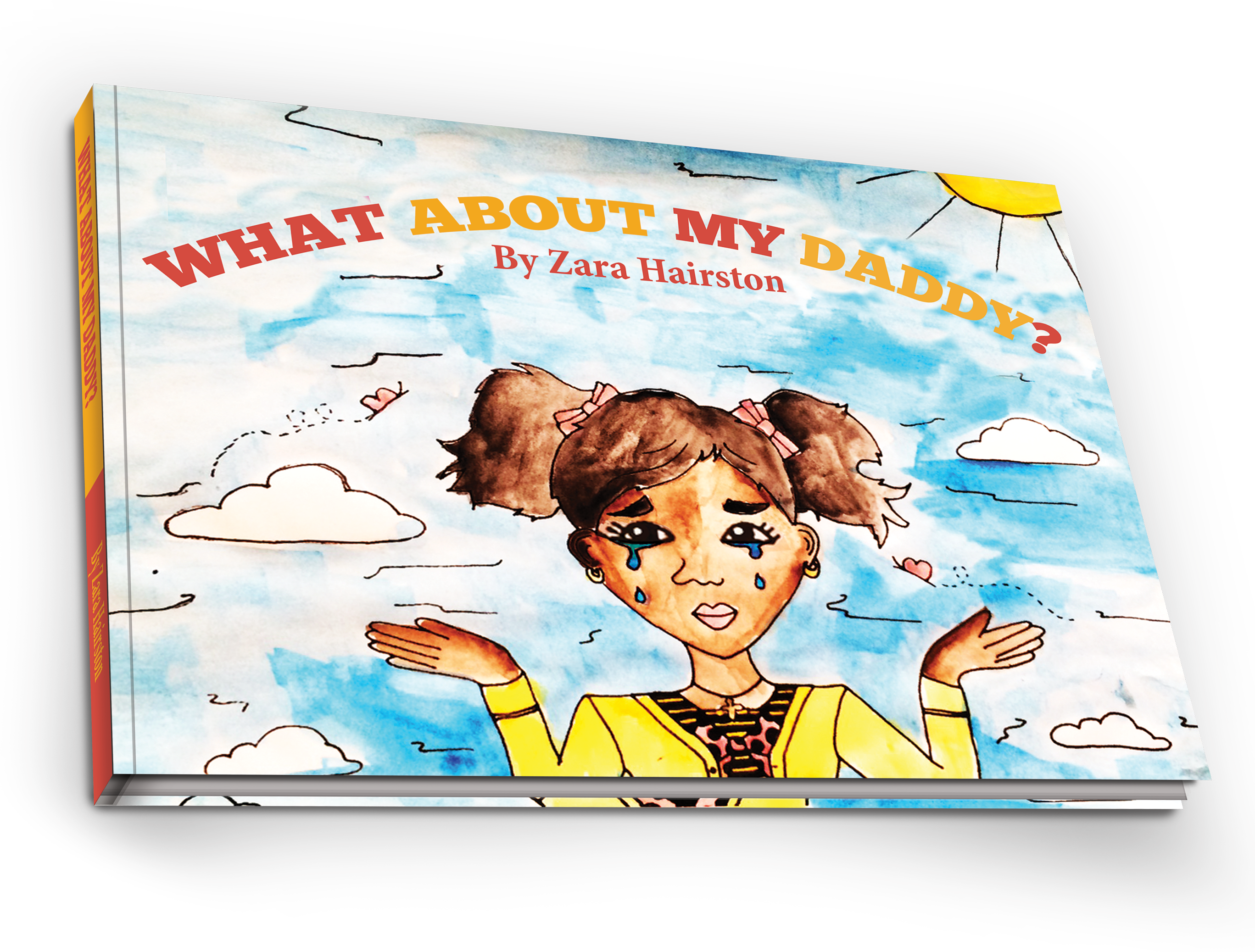 “what About My Daddy” Hardcover Book - Book (2735x2075), Png Download