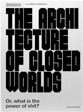 The Architecture Of Closed Worlds - The Architecture Of Closed Worlds: Or, What Is The (457x600), Png Download