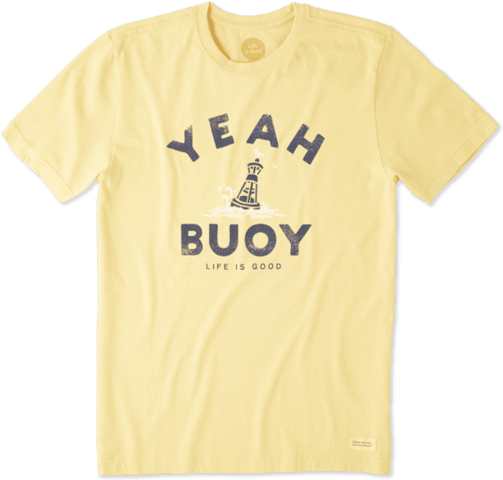 Men's Yeah Buoy Crusher Tee - Yeah Buoy Life Is Good Shirt (570x570), Png Download