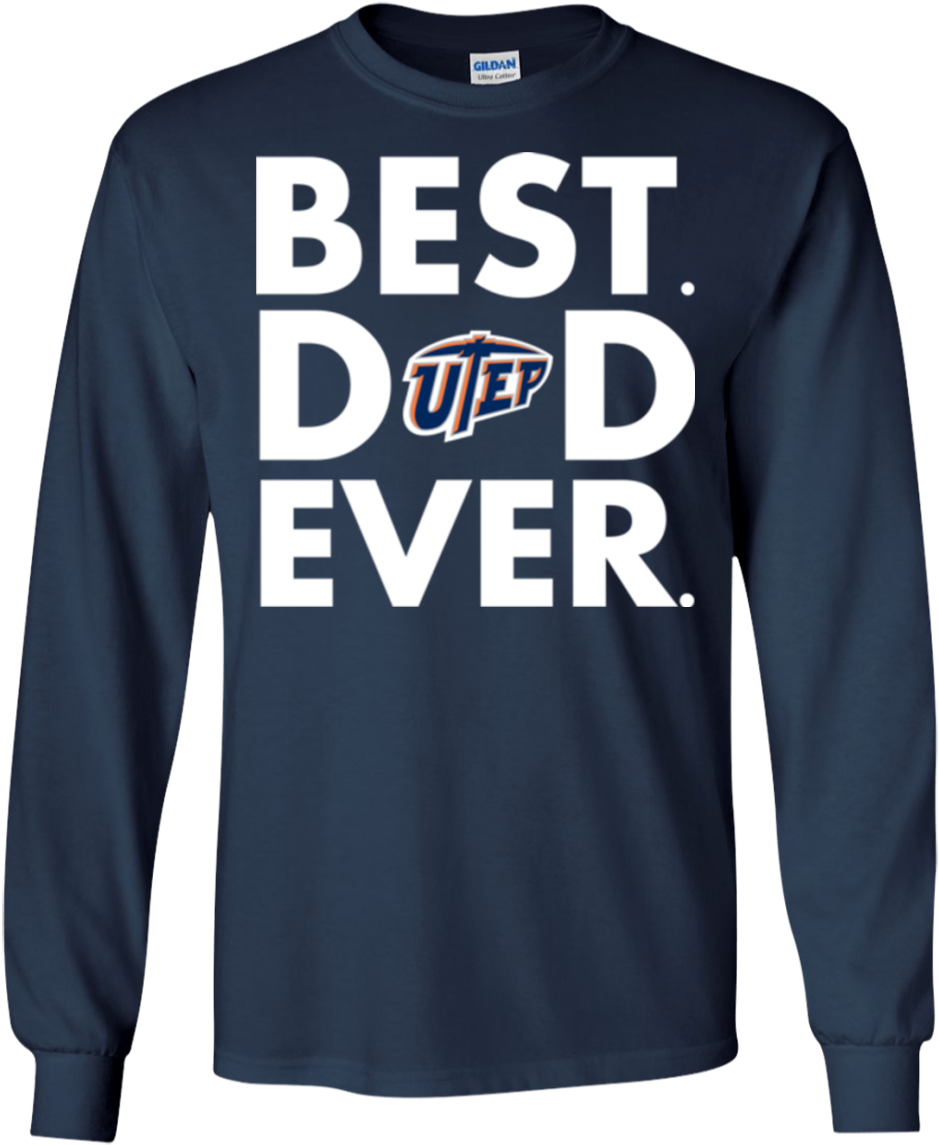 Best Dad Ever Father S Day Utep Miners Hoodies Sweatshirts - Oakland Raiders 2018 Shirts (1155x1155), Png Download