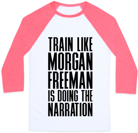 Train Like Morgan Freeman Is Doing The Narration Baseball - Money Can T Buy Happiness But It Can Buy Tee (484x484), Png Download