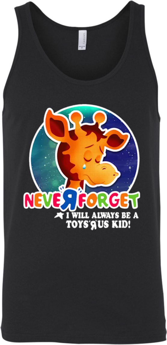 Never Forget I Will Always Be A Toys R Us Kid Shirt - Toys R Us Never Forget (1155x1155), Png Download