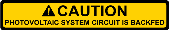 Caution Photovoltaic System Circuit Is Backfed - Nec 2014 Compliant Label: Caution - Pv System Circuit (558x558), Png Download