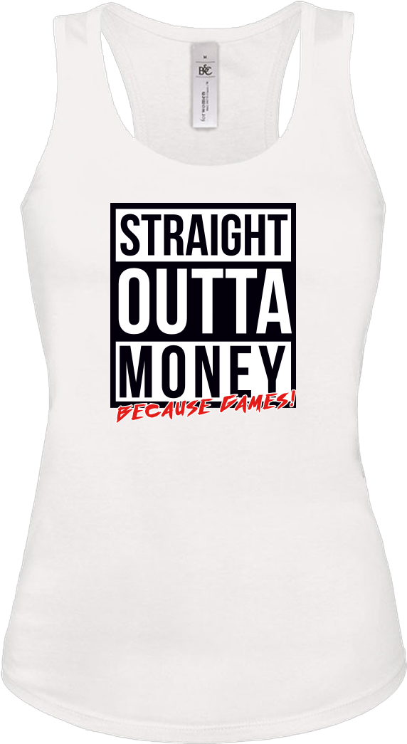 Straight Outta Money T-shirt Tanktop White (1044x1044), Png Download