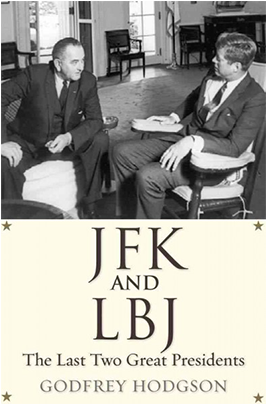 Jfk And Lbj By Godfrey Hodgson (416x403), Png Download
