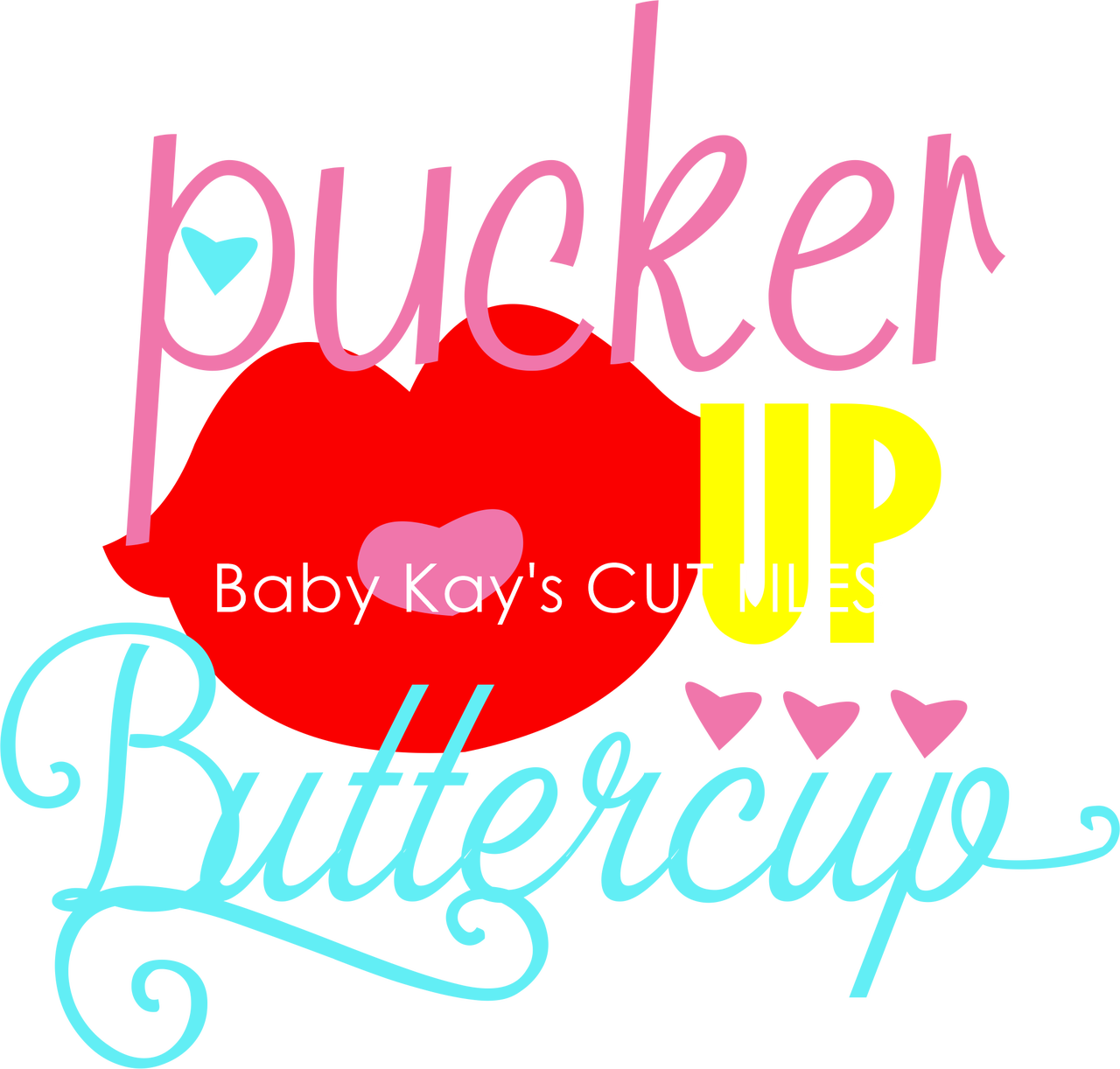 Cut File Pucker Up Buttercup (1280x1222), Png Download