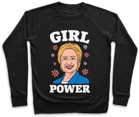 Girl Power Hillary Pullover - I M Not A Ghoul I Just Really Like Coffee (484x484), Png Download