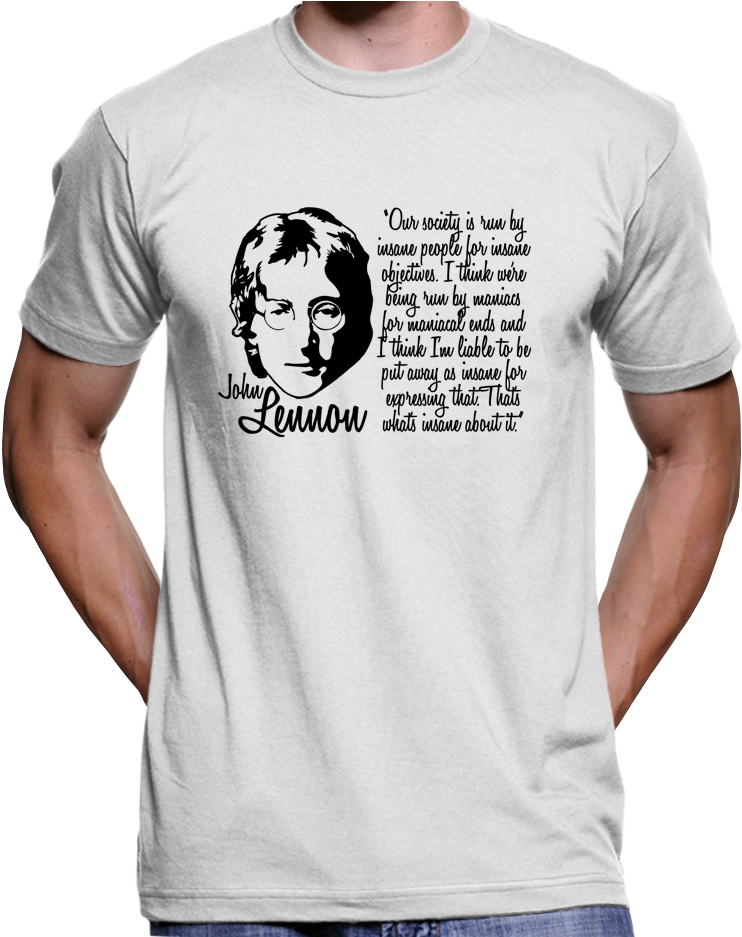 John Lennon T-shirt "our Society Is Run By Insane People" - Man In The High Castle T Shirt (936x936), Png Download