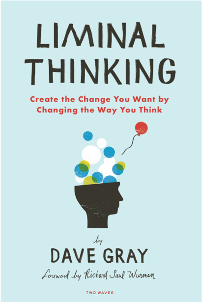 Liminal Thinking Book Transp - Liminal Thinking: Create The Change You Want (1000x614), Png Download