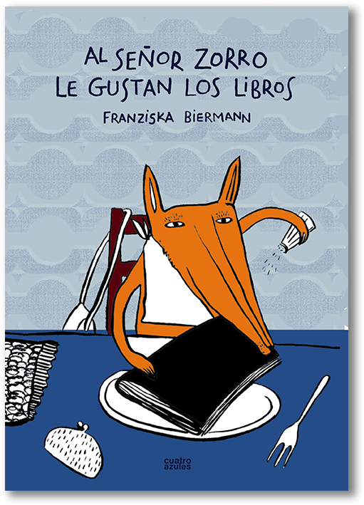 Al Señor Zorro Le Gustan Los Libros - Al Señor Zorro Le Gustan Los Libros [book] (555x747), Png Download